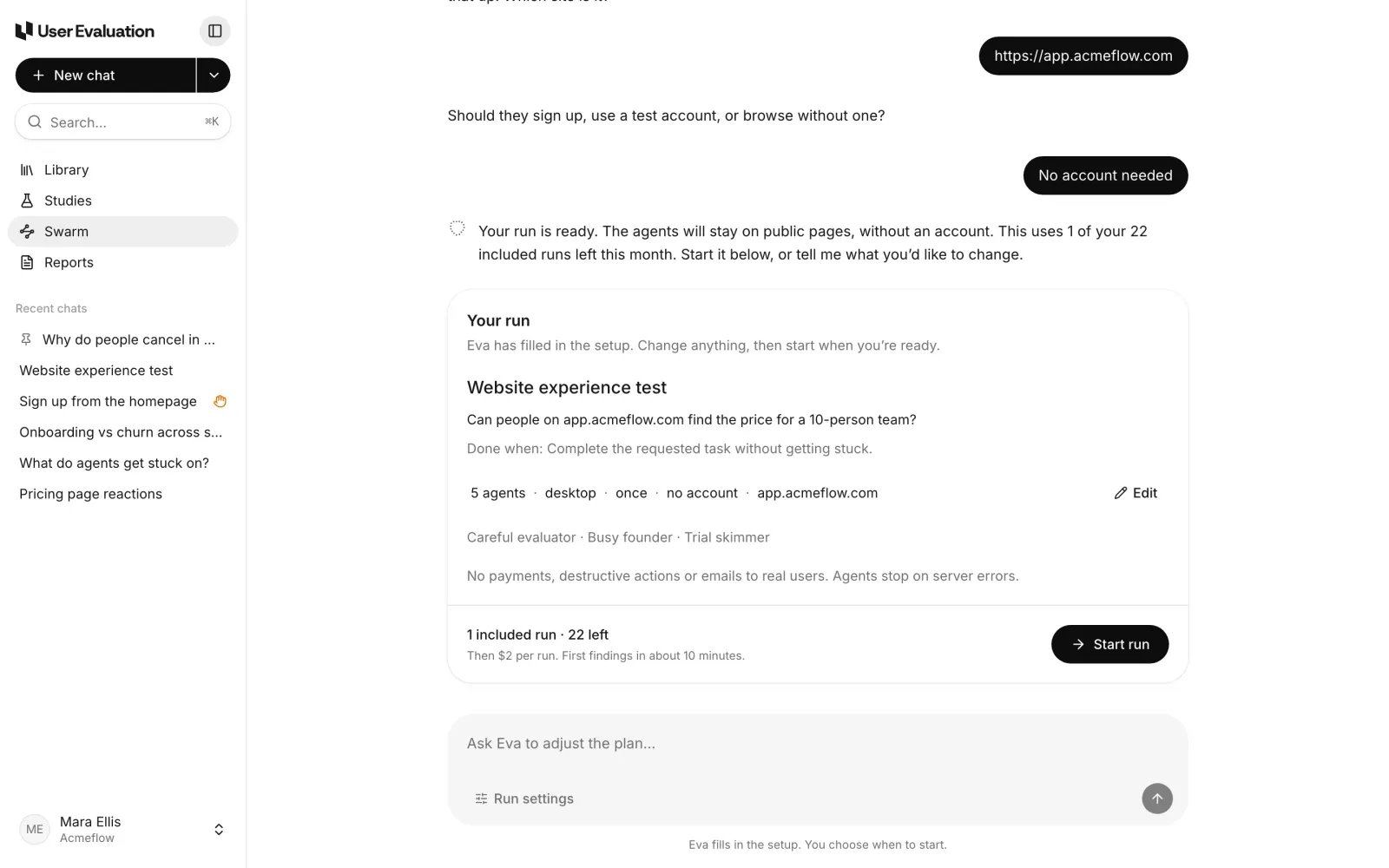 The New run page after a short conversation with Eva. The person asked whether people on app.acmeflow.com can find the price for a 10-person team, gave the URL and picked No account needed. Eva's reply says the run is ready and uses 1 of 22 included runs left this month. The run card below shows 5 agents, desktop, once, no account, app.acmeflow.com, the three personas, the safety rules and a Start run button.
